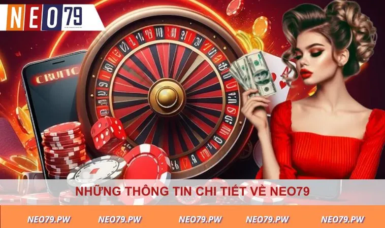 Những thông tin chi tiết về NEO79